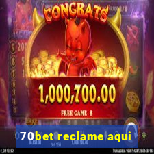 70bet reclame aqui